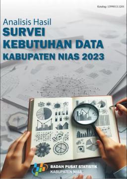 Analisis Hasil Survei Kebutuhan Data BPS Kabupaten Nias 2023